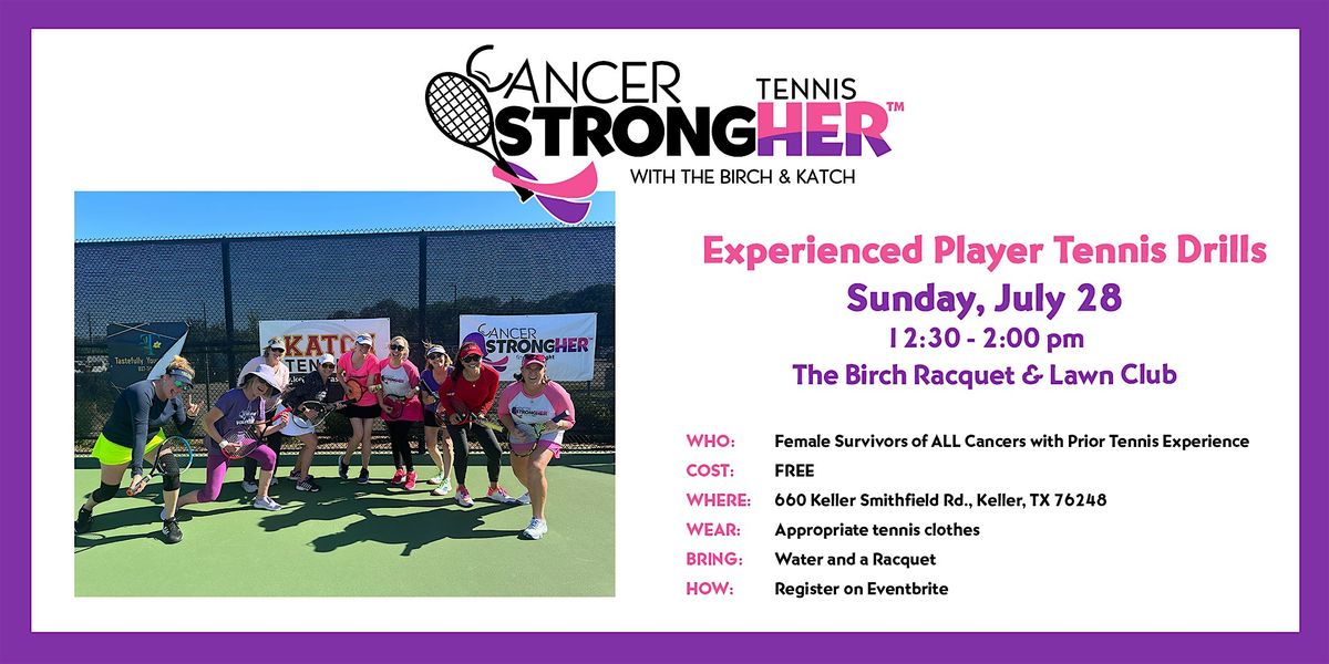 Cancer StrongHER Experienced Tennis Drill \u2013 July 28, 2024