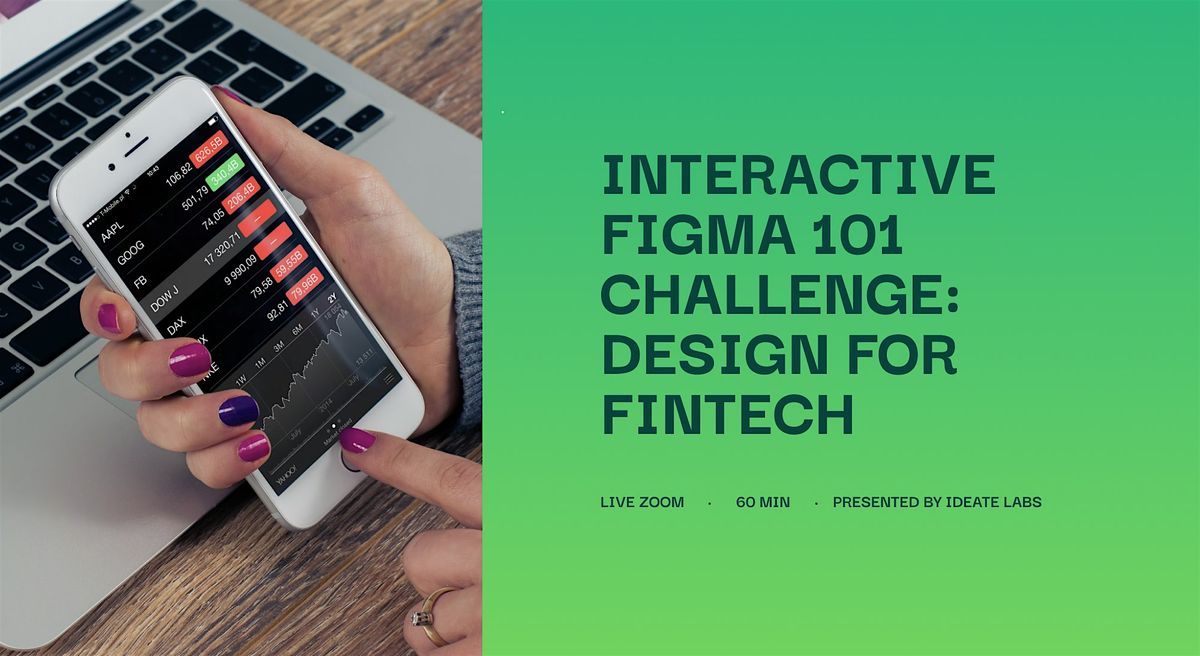 Interactive Figma 101 Workshop: Design for Fintech