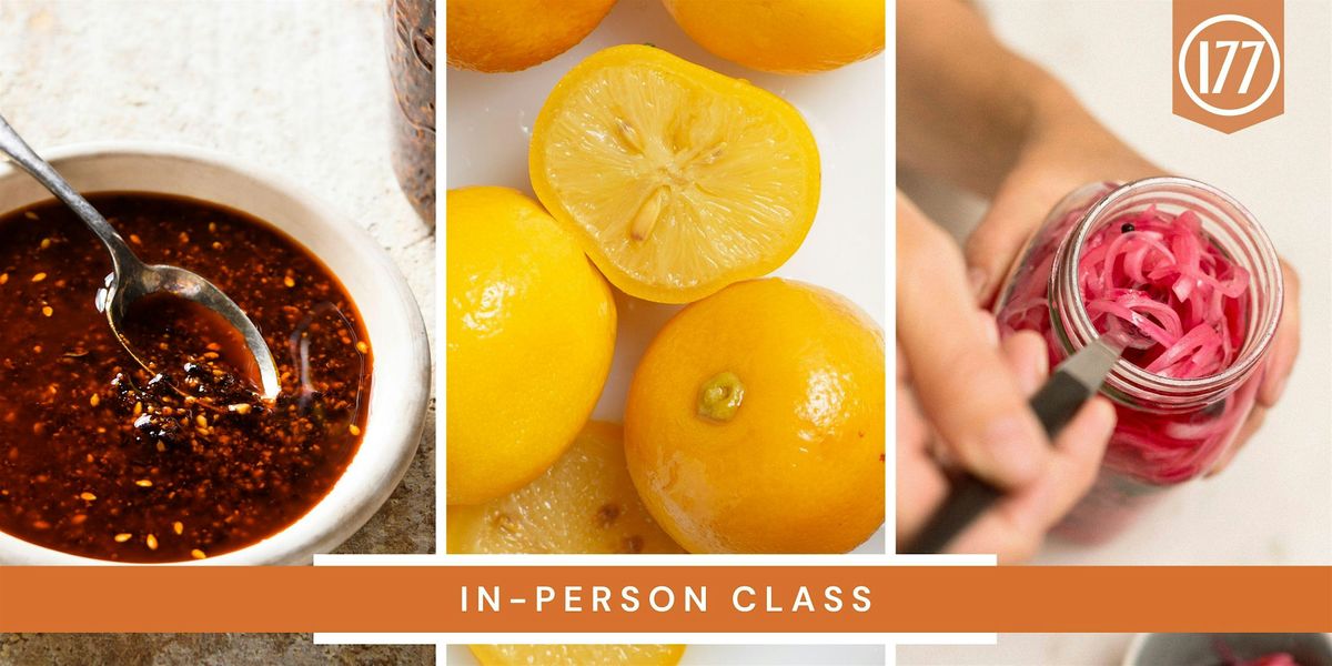In-Person Class: Milk Street\u2019s Essential Homemade Pantry