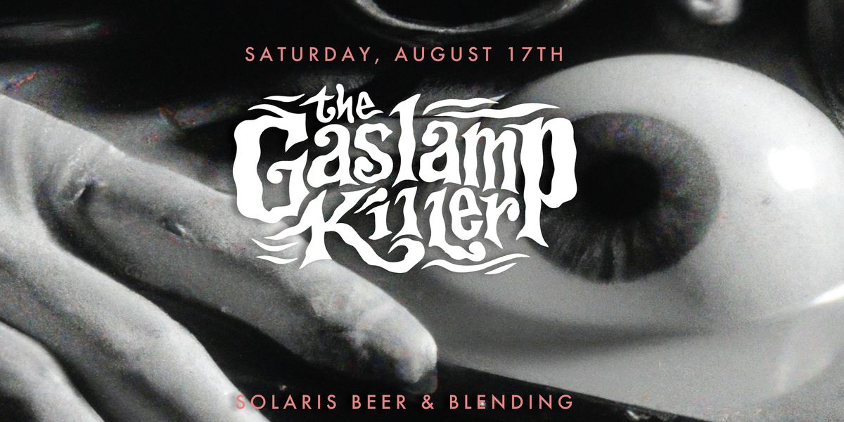 The Gaslamp Killer at Solaris Beer and Blending