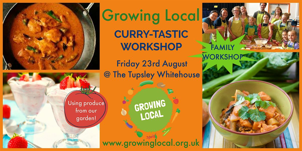 Growing Local CURRY-TASTIC Family Cook Workshop @ Tupsley