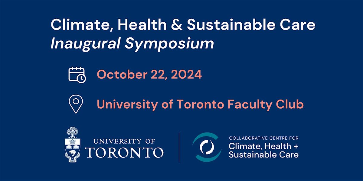 Climate, Health & Sustainable Care Inaugural Symposium