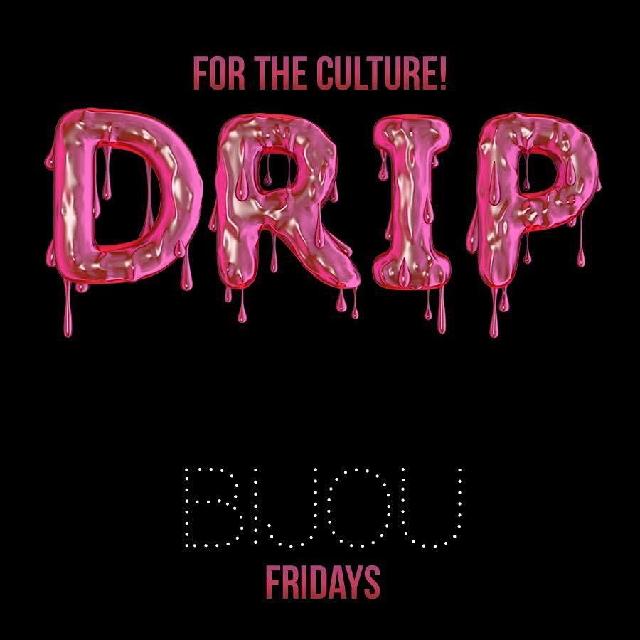 DRIP FRIDAYS at ICON Nightclub