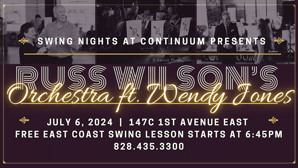 SWING NIGHTS at Continuum w\/Russ Wilson\u2019s Orchestra ft. Wendy Jones!