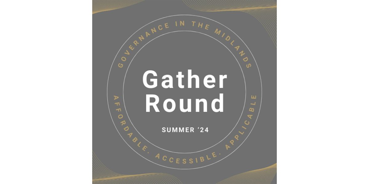 Gather Round: Governance Conference Summer 2024