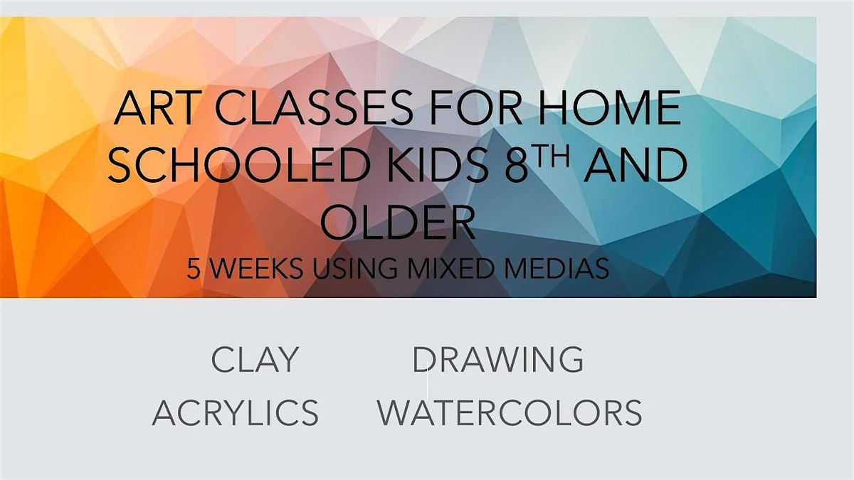 HOME SCHOOLERS-ART CLASS