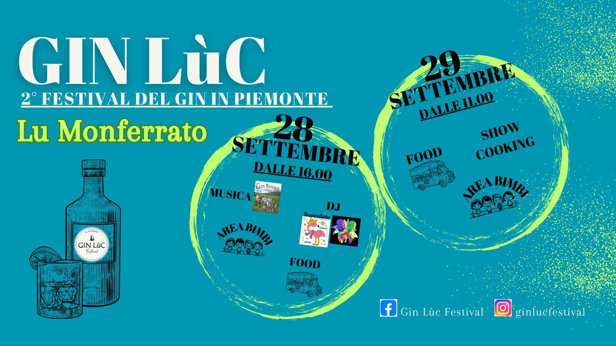 2\u00b0 Gin L\u00f9c Festival \/\/ 28 e 29 Settembre 2024 \/\/ Lu Monferrato