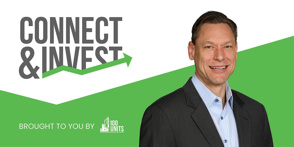 Connect & Invest | Multifamily Underwriting with CRE Advisor Joe LaFleur