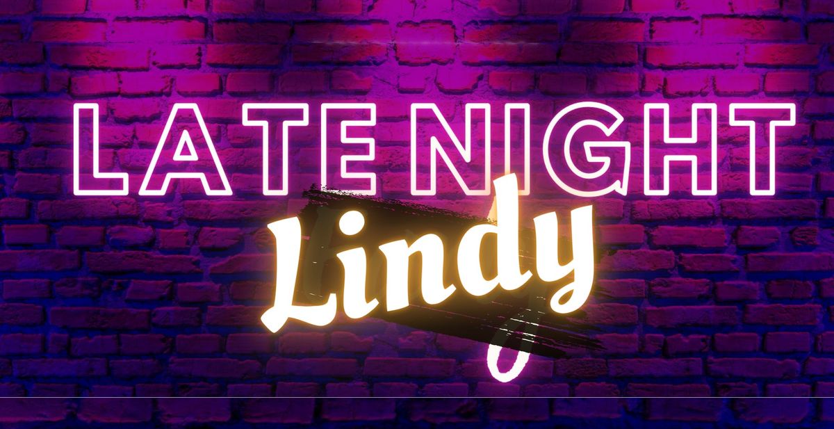 Late Night Early: LINDY FUSION NIGHT