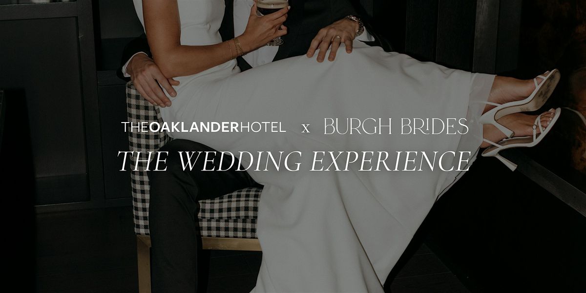 The Oaklander Hotel x Burgh Brides: The Wedding Experience