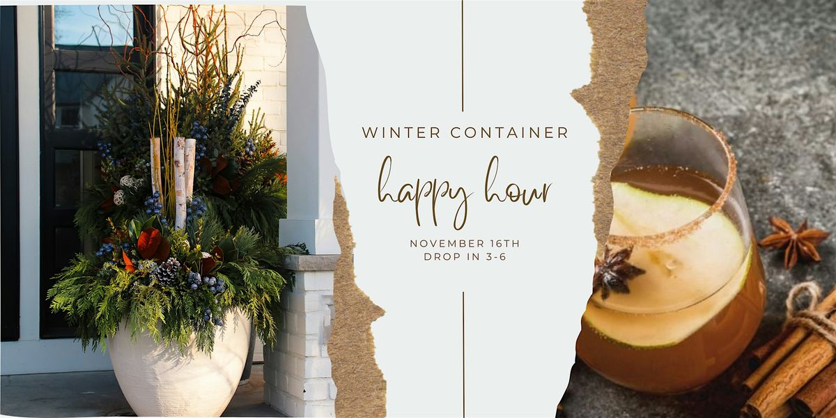 Winter Container Happy Hour