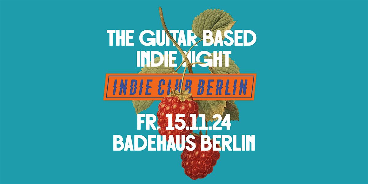 Indie Club Berlin \u2022 Badehaus Berlin