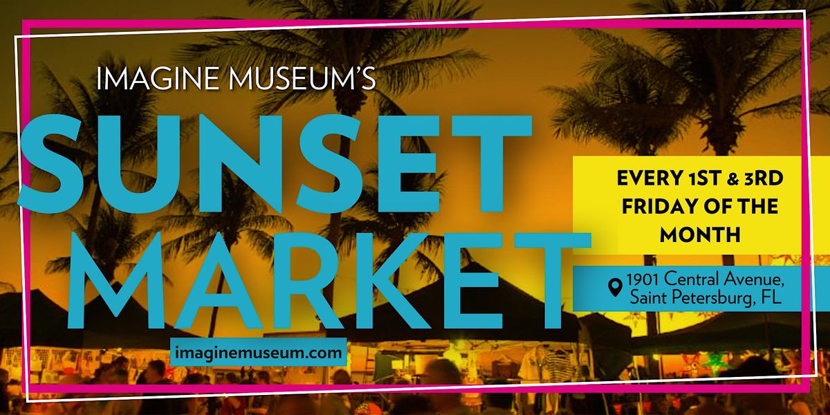 Sunset Market Imagine Museum