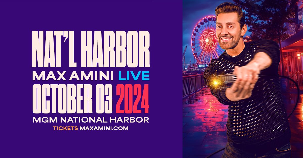 Max Amini Live in National Harbor!