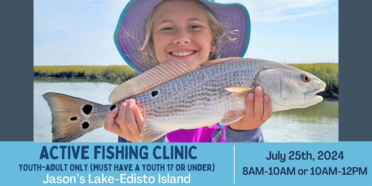 Youth-Adult Active Fishing Clinic at Jason's Lake at Botany Bay WMA