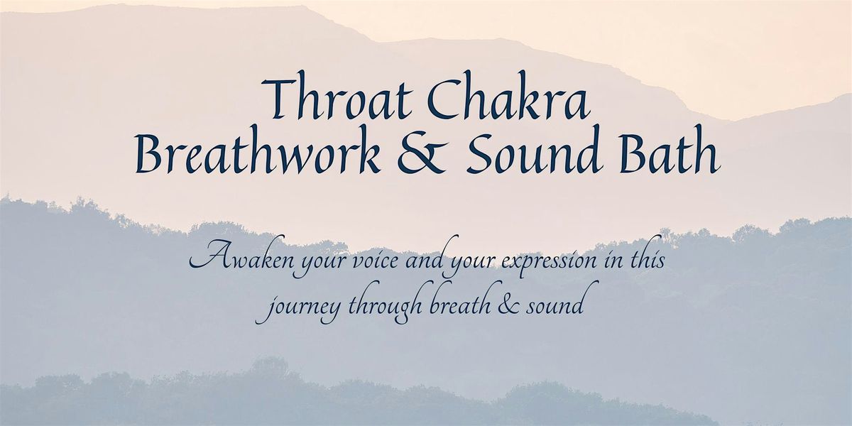 Throat Chakra Breathwork & Sound Bath