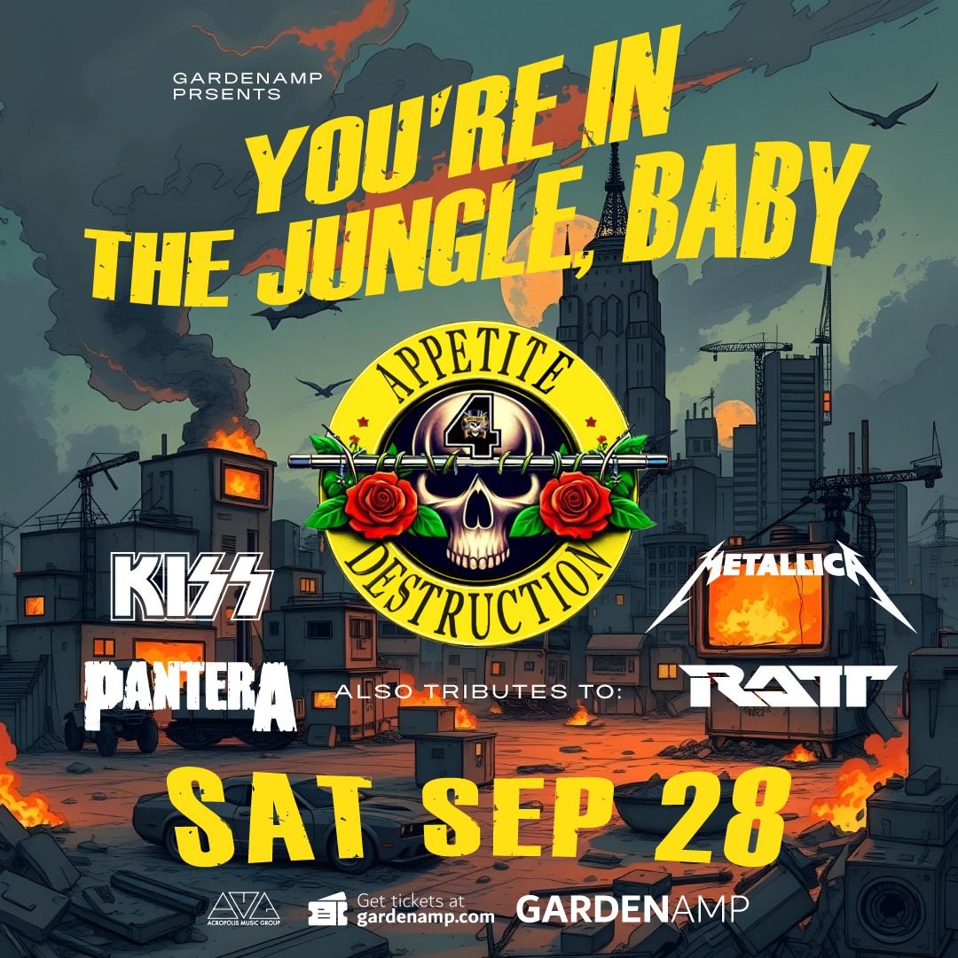 Guns N Roses, Pantera, KISS, Metallica, RATT tributes - You're in the Jungle Baby!