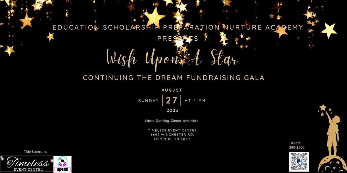 Wish Upon A Star: Continuing the Dream Fundraising Gala