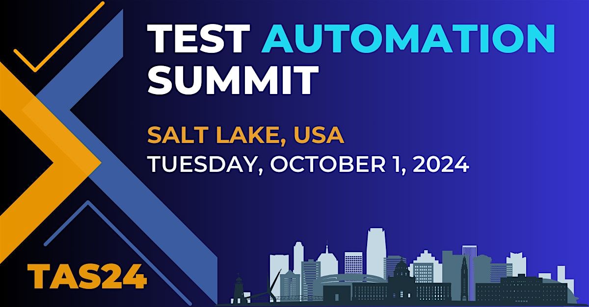 Test Automation Summit | Salt Lake | 2024