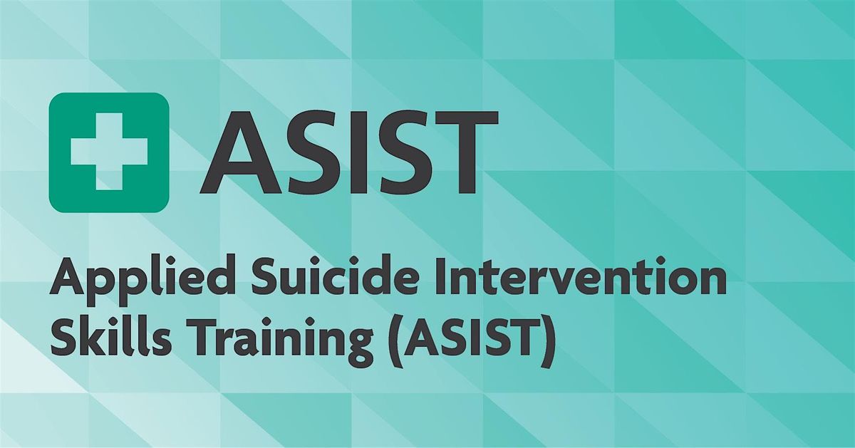 ASIST Suicide Prevention\/Intervention Training