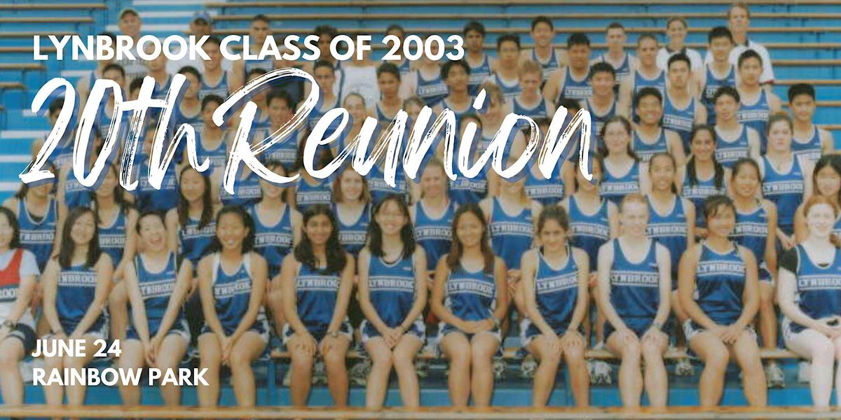 Lynbrook Class of 2003 - 20th Reunion!