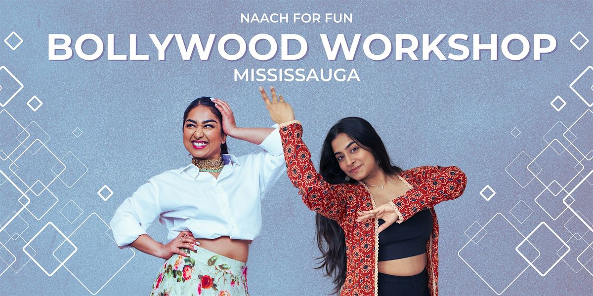 Naach For Fun - Mississauga Bollywood Workshops