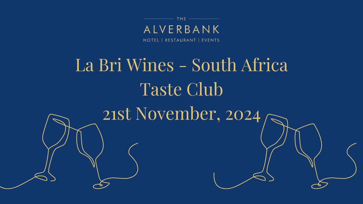 La Bri Wines - South Africa - Alverbank Taste Club