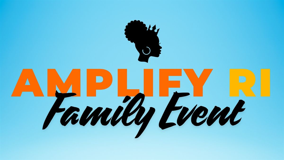 Amplify RI Family Event