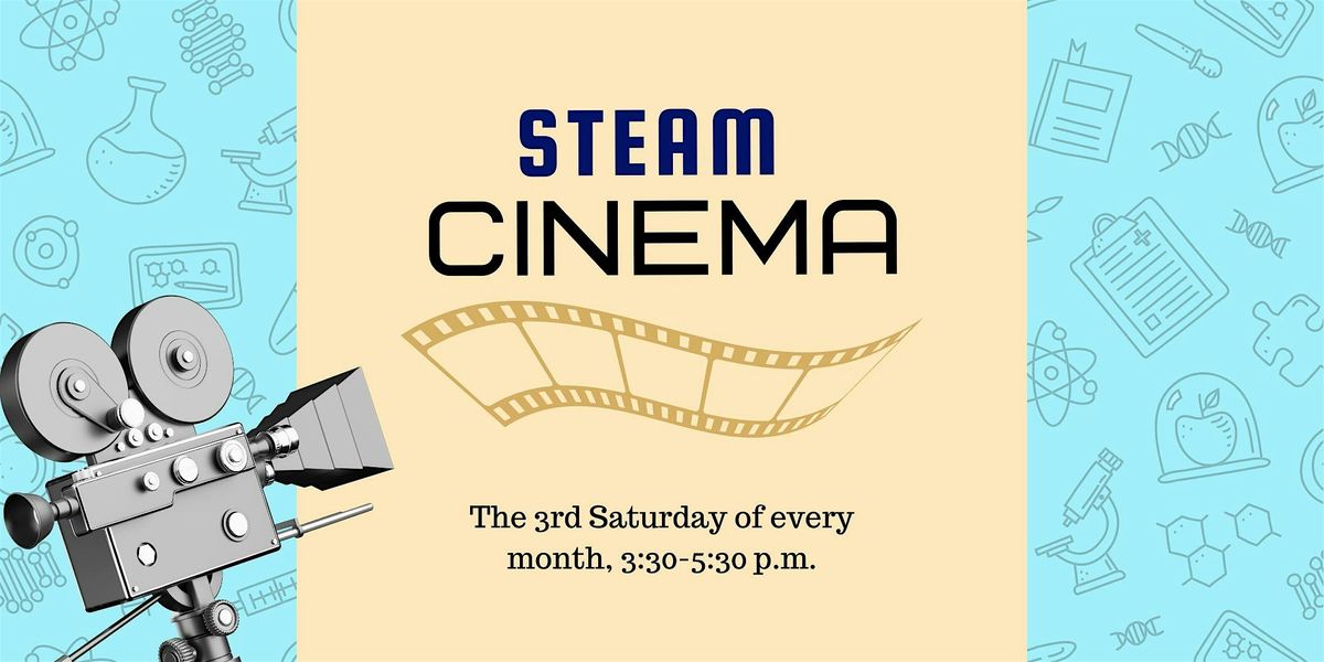 STEAM Cinema