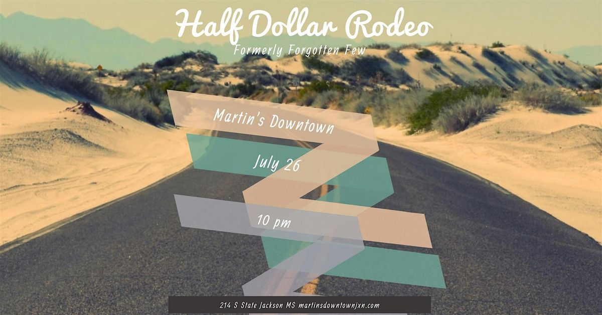 Half Dollar Rodeo Live at Martin's Downtown