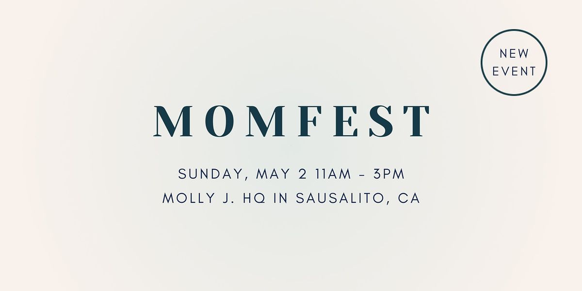 Momfest Molly J Hq Sausalito 2 May 21