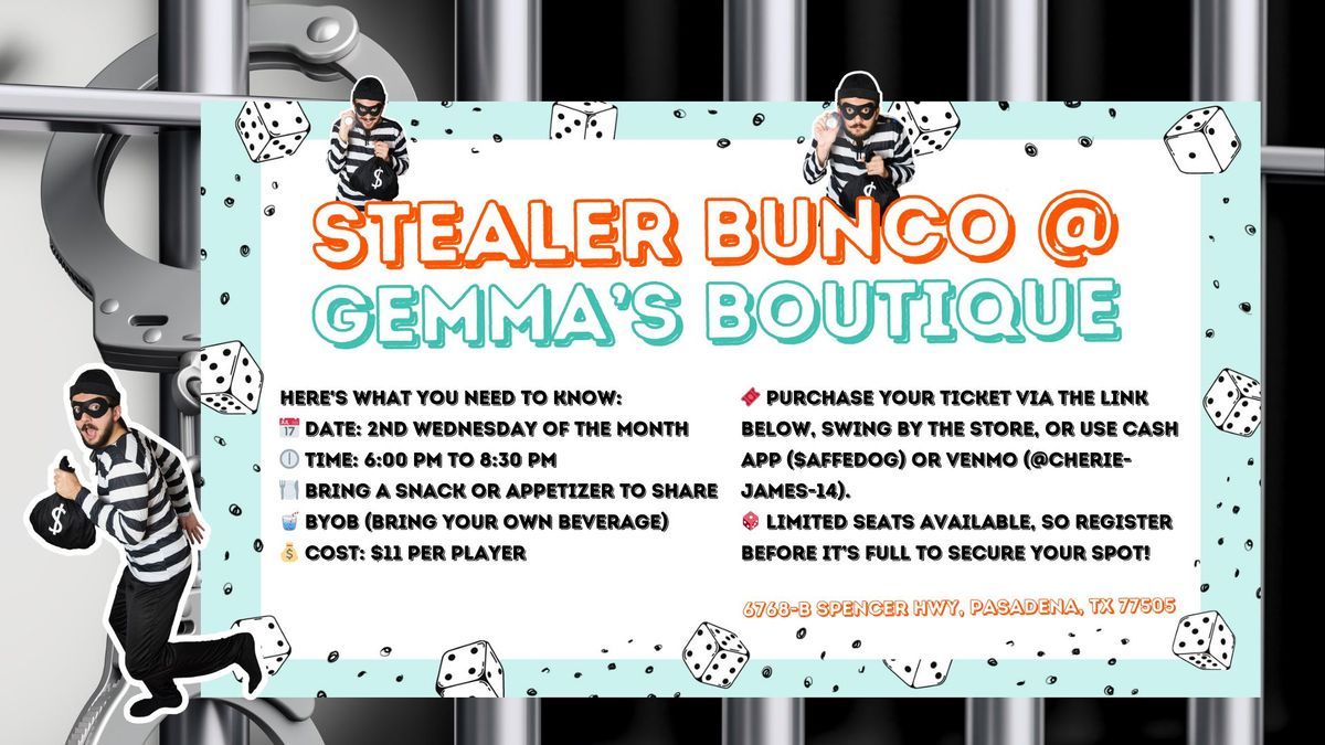 Stealer Bunco @ Gemma's Boutique