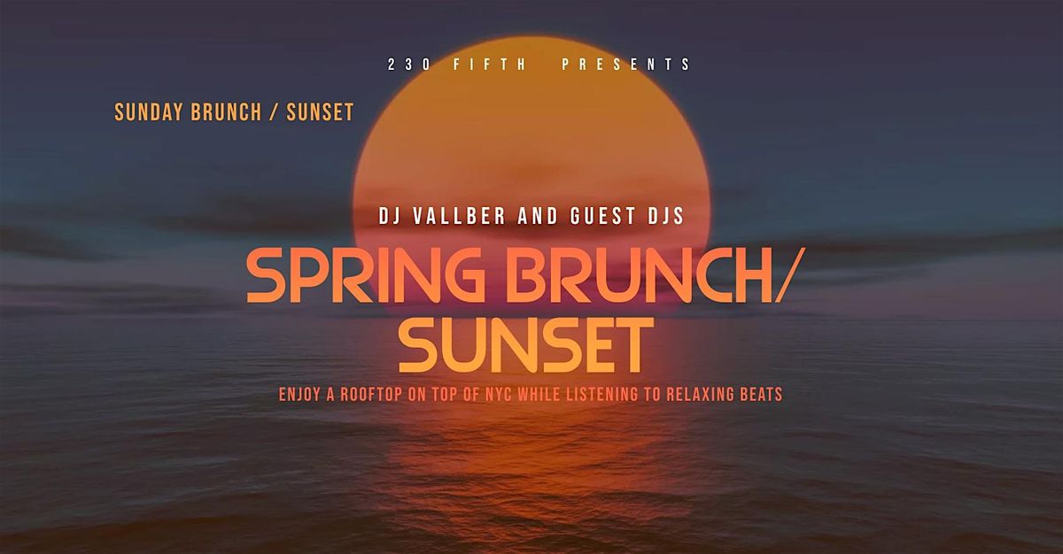 SUNDAY ROOFTOP BRUNCH\/ SUNSET @230 Fifth