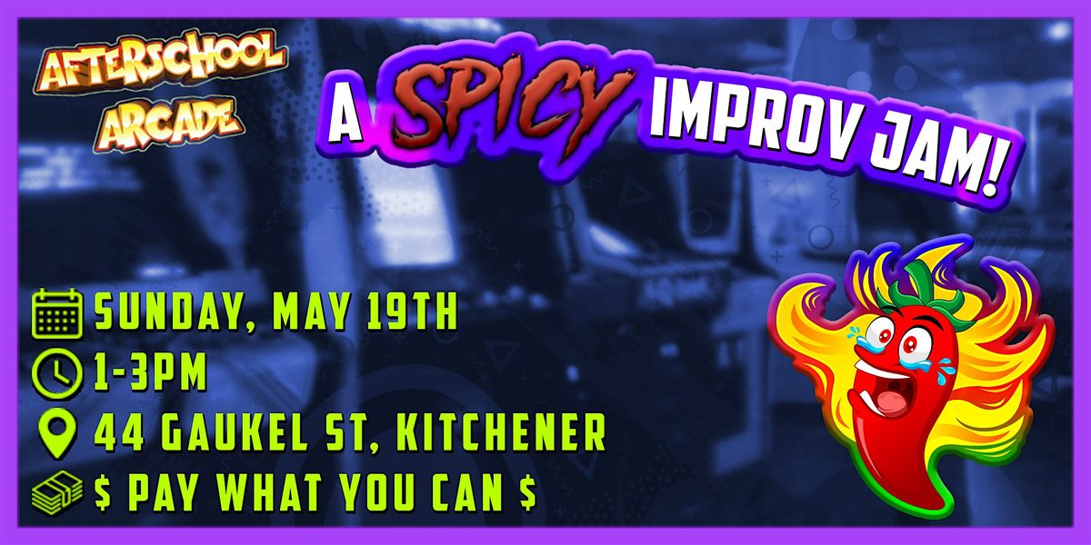 A SPICY May Improv Jam!