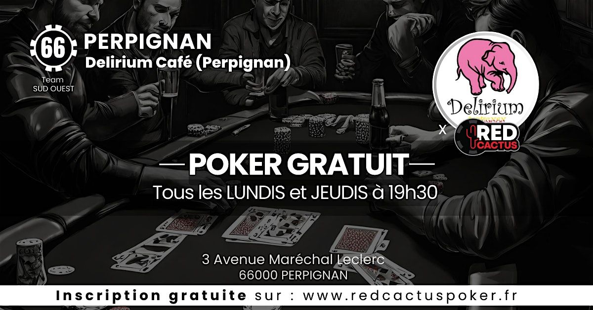 Soir\u00e9e RedCactus Poker X Delirium Caf\u00e9 \u00e0 PERPIGNAN (66)