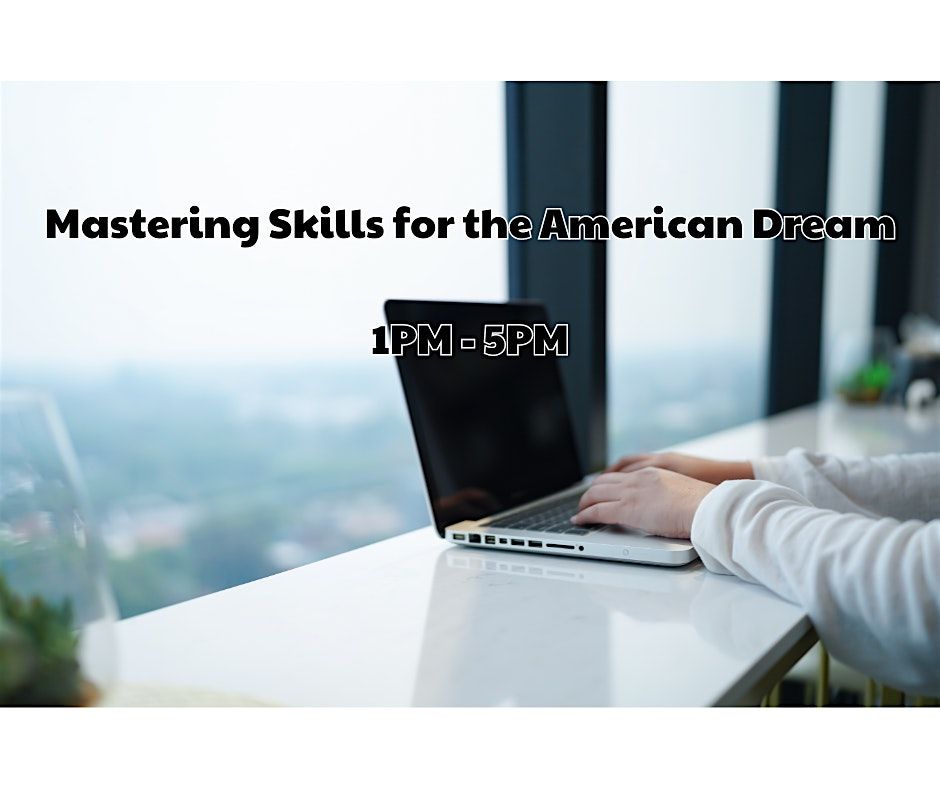 Mastering Skills for the American Dream