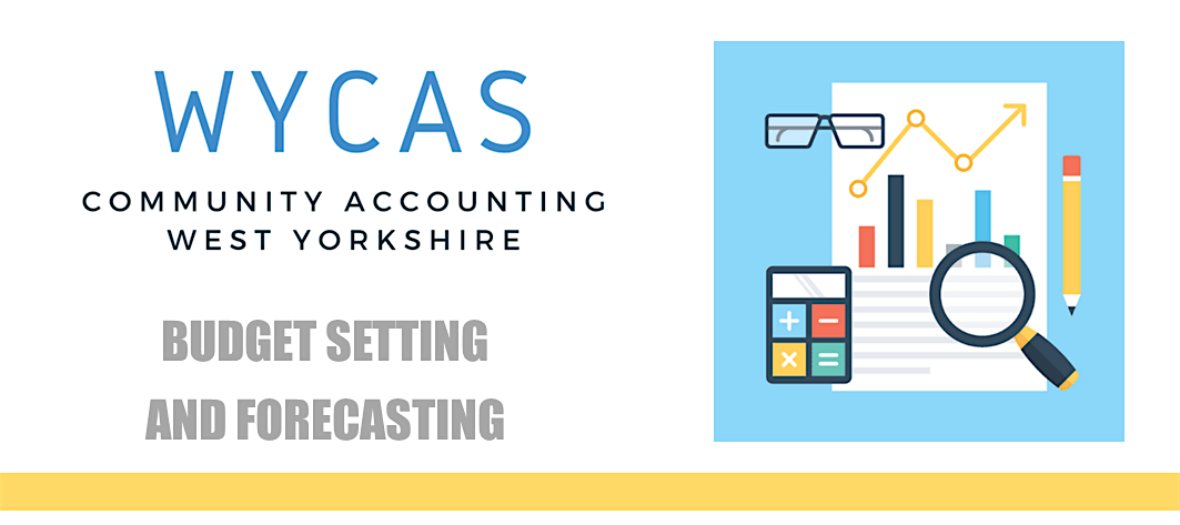 WYCAS Training - Budget Setting and Forecasting