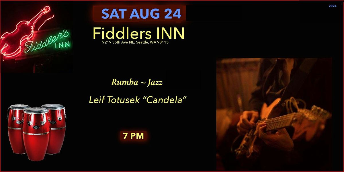 Fiddler's Inn Presents ... Leif Totusek "Candela"