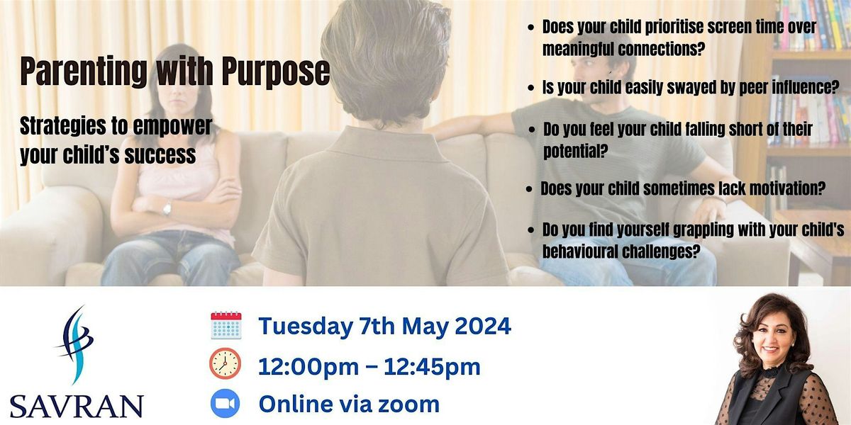 Parenting with Purpose: Strategies to empower your child\u2019s success.