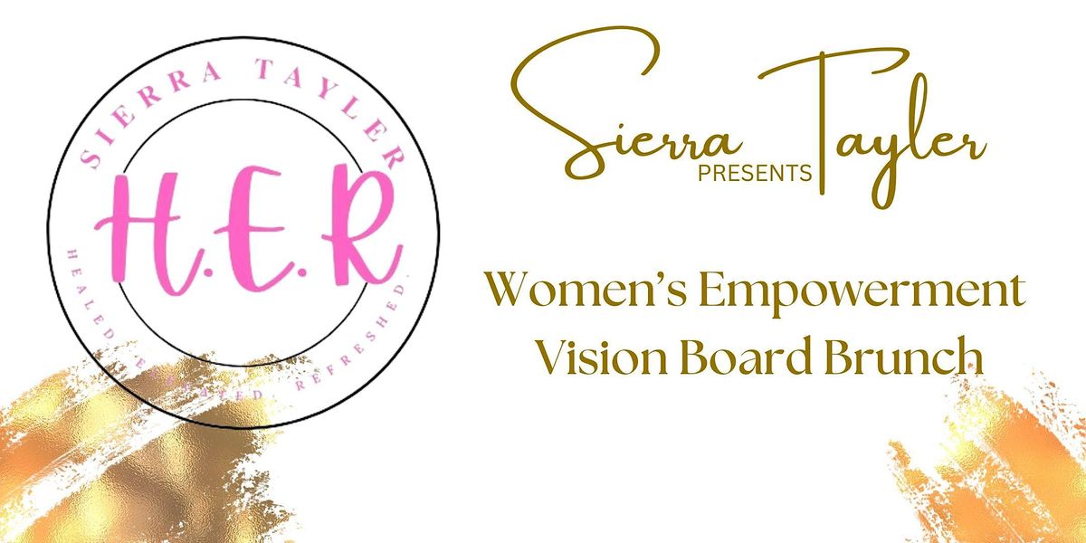 H.E.R Women\u2019s  Empowerment Vision Board Brunch