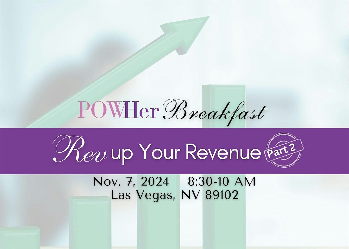 POWHer Breakfast: Rev Up Your Revenue - Part 2