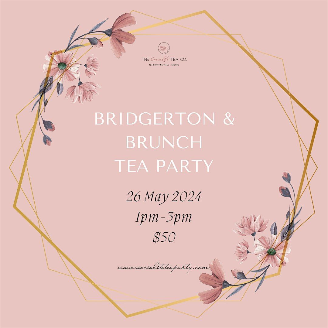 Bridgerton & Brunch Tea Party