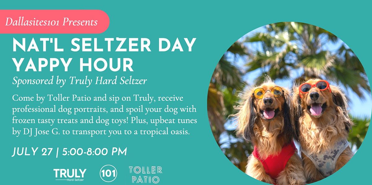 Nat'l Seltzer Day Yappy Hour at Toller Patio