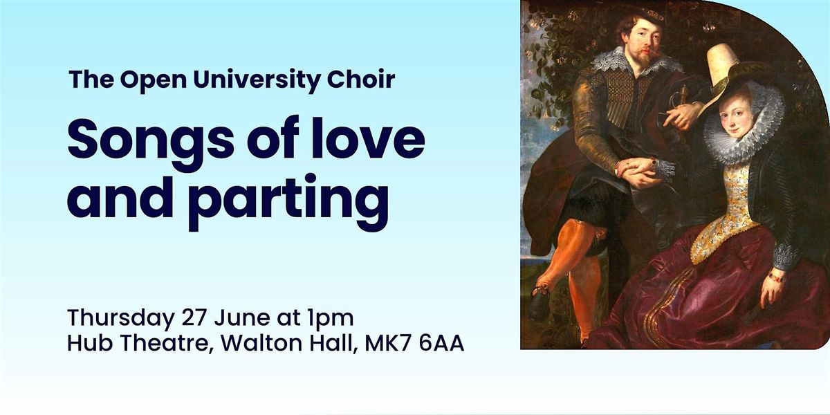 The Open University Choir:  Songs of love and parting