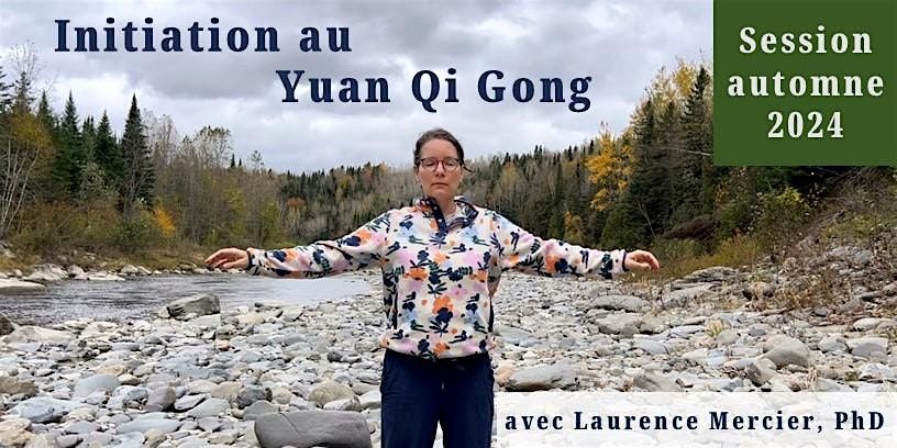 Initiation au Yuan Qi Gong en pr\u00e9sentiel \u00e0 Mtl: session d'automne