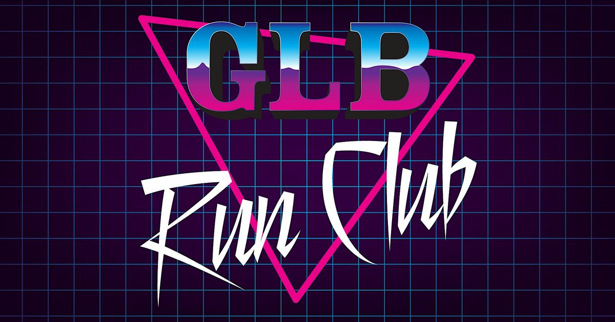GLB RUN CLUB -> tbd