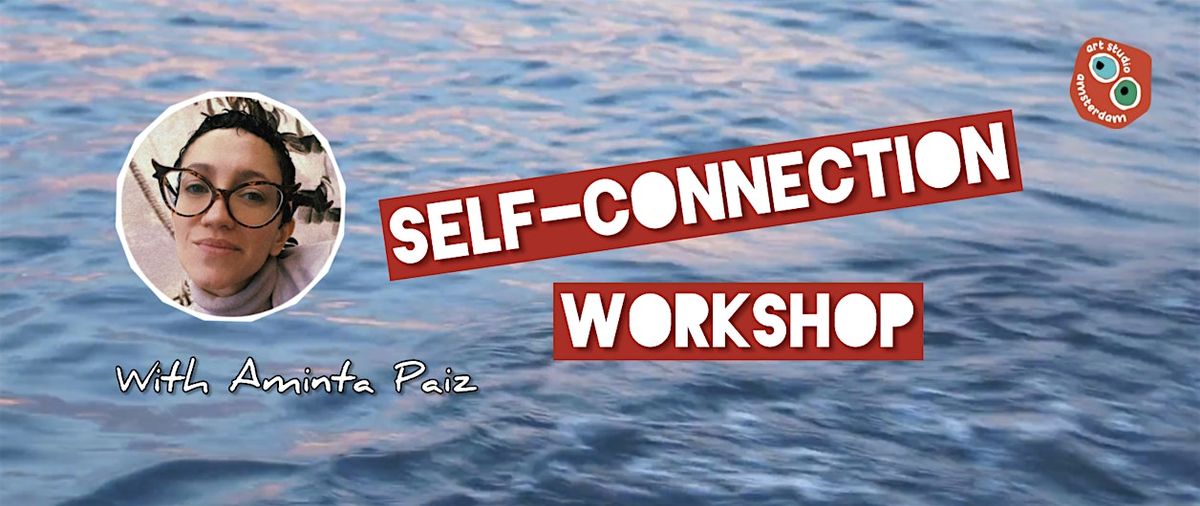 Self-Connection Toolbox: A Playful Exploration with Aminta Paiz