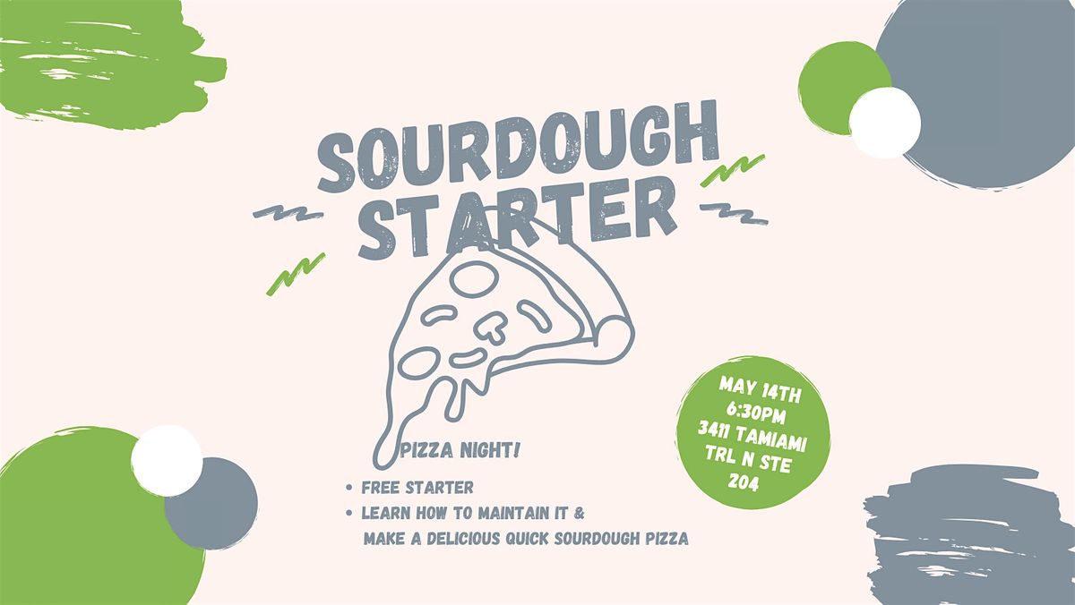 Sourdough Starter - Pizza Night!
