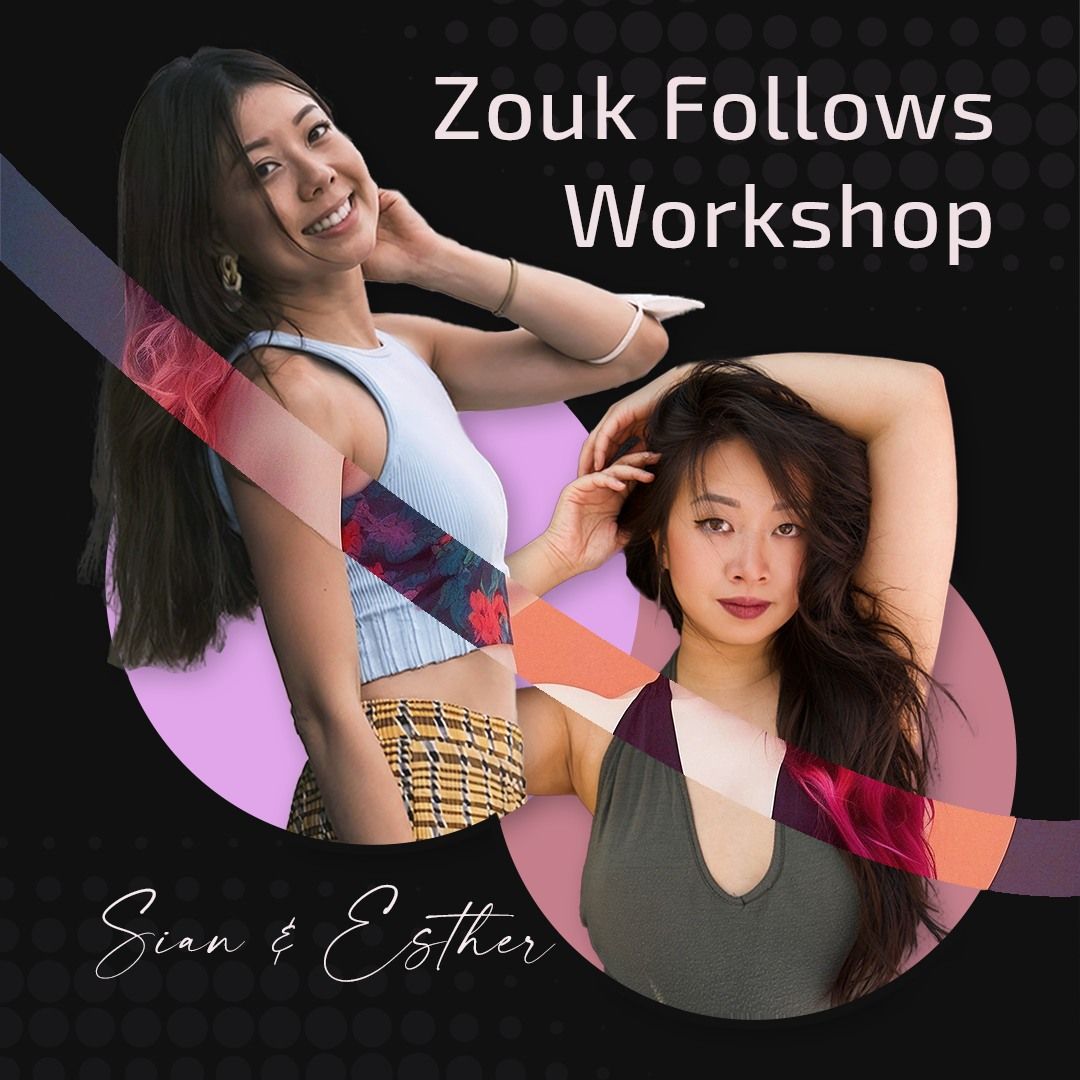 Zouk Follows Workshop with Sian & Esther