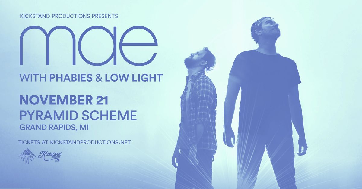 Mae + Phabies + Low Light | Pyramid Scheme 11\/21